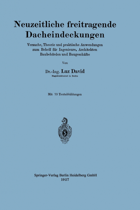 Neuzeitliche Freitragende Dacheindeckungen
