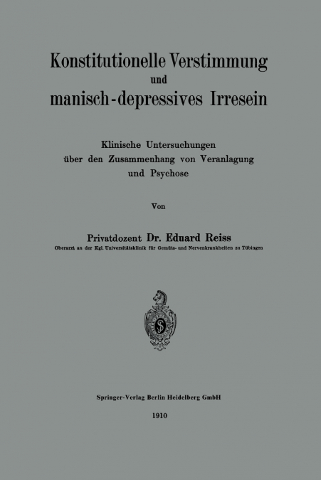 Konstitutionelle Verstimmung Und Manisch-Depressives Irresein