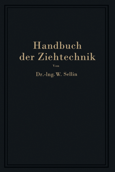 Handbuch Der Ziehtechnik