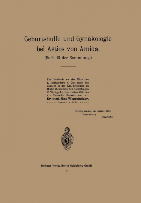 Geburtshulfe Und Gynakologie Bei Aetios Von Amida