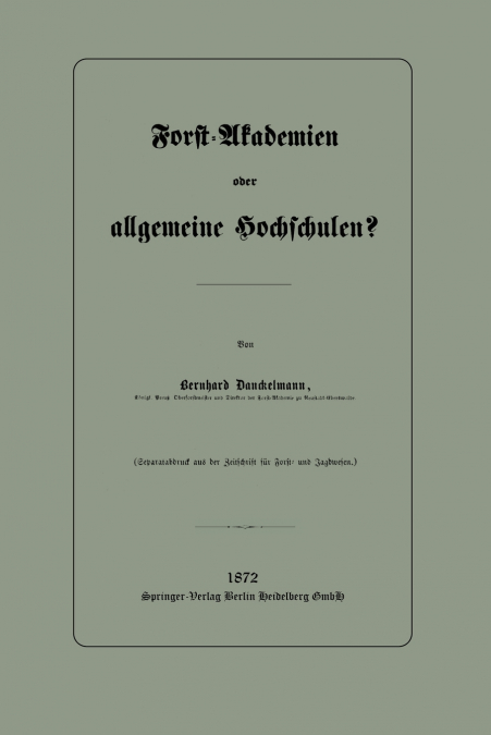 Forst-Akademien Oder Allgemeine Hochschulen?