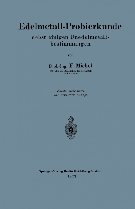 Edelmetall-Probierkunde Nebst Einigen Unedelmetallbestimmungen