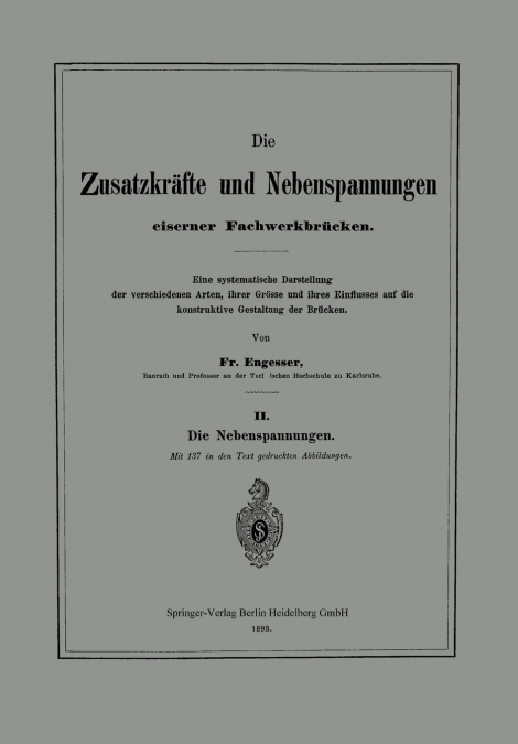 Die Zusatzkrafte Und Nebenspannungen Eiserner Fachwerkbrucken