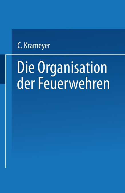 Die Organisation Der Feuerwehren