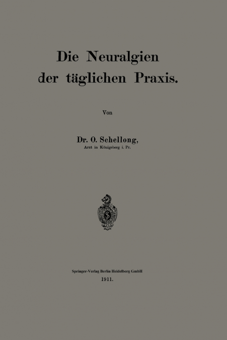 Die Neuralgien Der Taglichen Praxis
