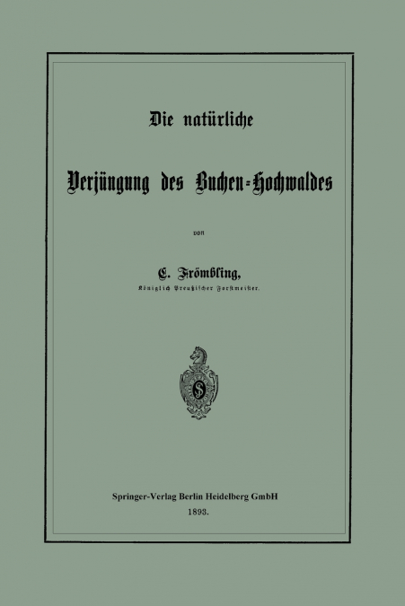 Die Naturliche Verjungung Des Buchen-Hochwaldes