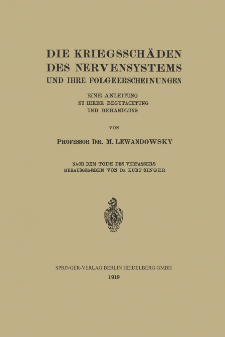 Die Kriegsschaden Des Nervensystems Und Ihre Folgeerscheinungen
