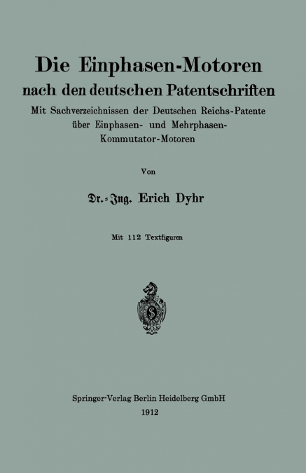 Die Einphasen-Motoren Nach Den Deutschen Patentschriften