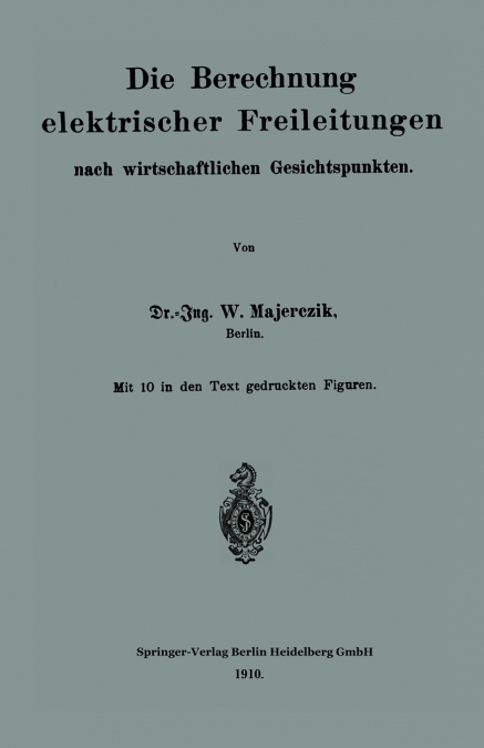 Die Berechnung Elektrischer Freileitungen Nach Wirtschaftlichen Gesichtspunkten