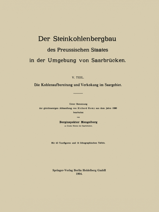 Der Steinkohlenbergbau Des Preussischen Staates in Der Umgebung Von Saarbrucken