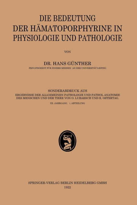 Die Bedeutung Der Hamatoporphyrine in Physiologie Und Pathologie
