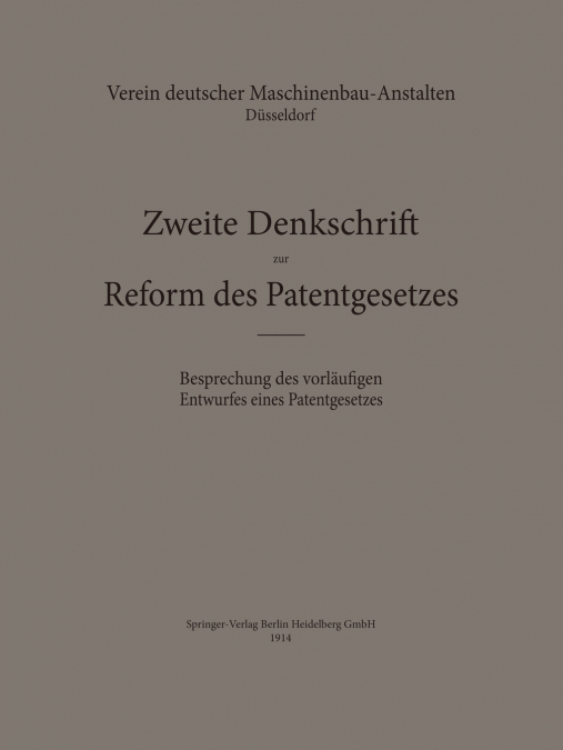 Zweite Denkschrift Zur Reform Des Patentgesetzes