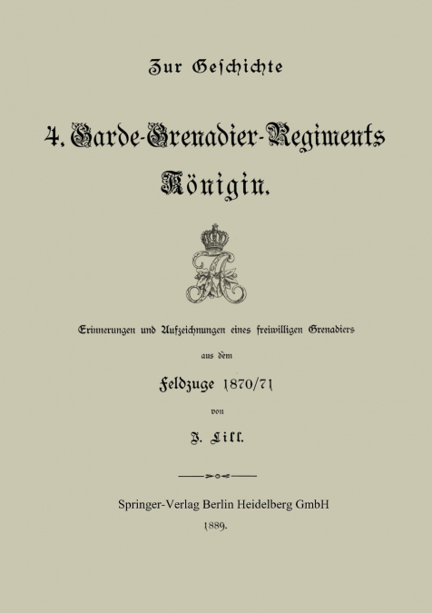 Zur Geschichte Des 4. Garde-Grenadier-Regiments Konigin