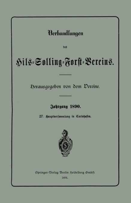 Verhandlungen Des Hils-Solling-Forst-Vereins