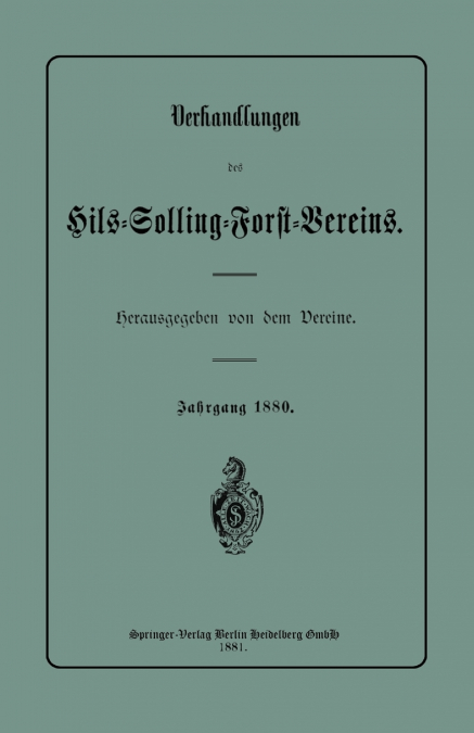 Verhandlungen Des Hils-Solling-Forst-Vereins