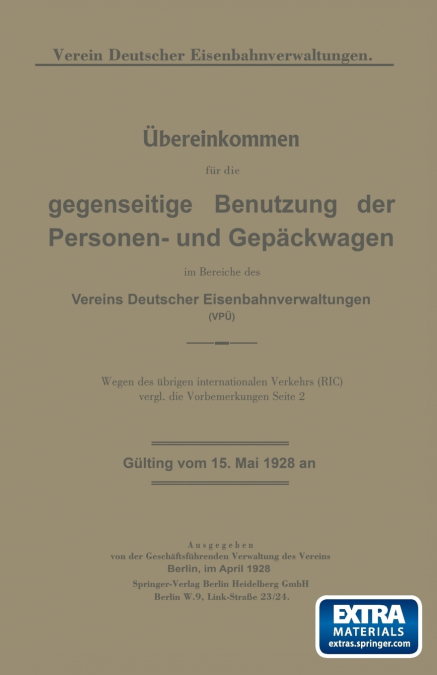 Ubereinkommen Fur Die Gegenseitige Benutzung Der Personen- Und Gepackwagen Im Bereiche Des Vereins Deutscher Eisenbahnverwaltungen (Vpu)