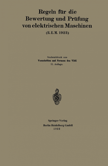 Regeln Fur Die Bewertung Und Prufung Von Elektrischen Maschinen (R.E.M. 1923)