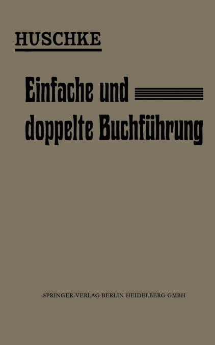 Leitfaden Fur Den Praktischen Unterricht in Der Einfachen Und Doppelten Buchfuhrung