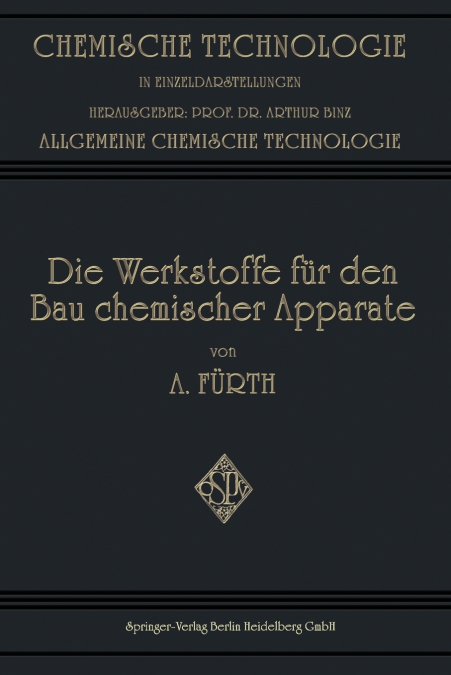 Die Werkstoffe Fur Den Bau Chemischer Apparate