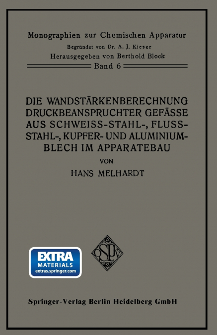 Die Wandstarkenberechnung Druckbeanspruchter Gefasse Aus Schweissstahl-, Flussstahl-, Kupfer- Und Aluminiumblech Im Apparatebau