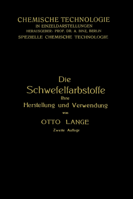 Die Schwefelfarbstoffe Ihre Herstellung Und Verwendung