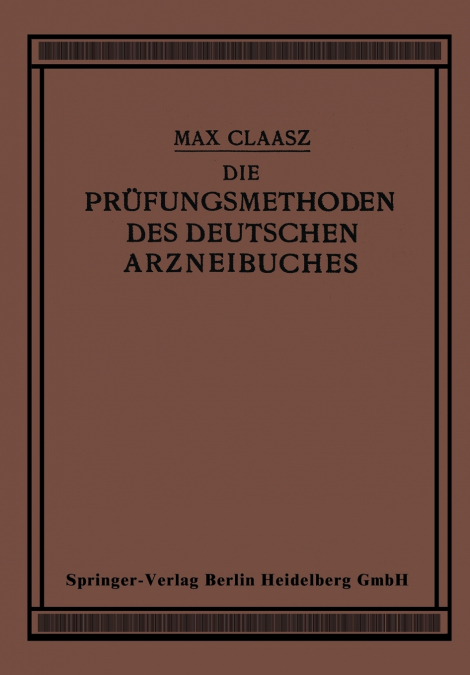 Die Prufungsmethoden Des Deutschen Arzneibuches