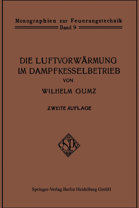 Die Luftvorwarmung Im Dampfkesselbetrieb