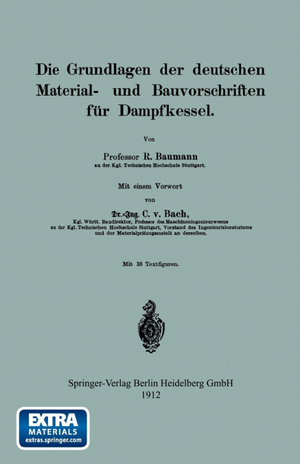 Die Grundlagen Der Deutschen Material- Und Bauvorschriften Fur Dampfkessel