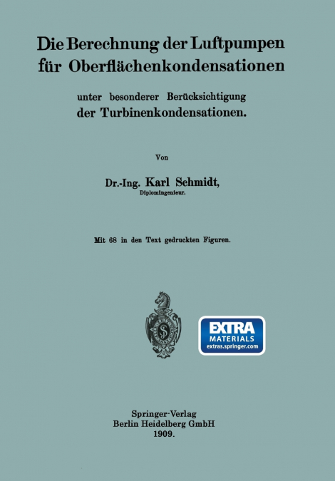 Die Berechnung Der Luftpumpen Fur Oberflachenkondensationen Unter Besonderer Berucksichtigung Der Turbinenkondensationen
