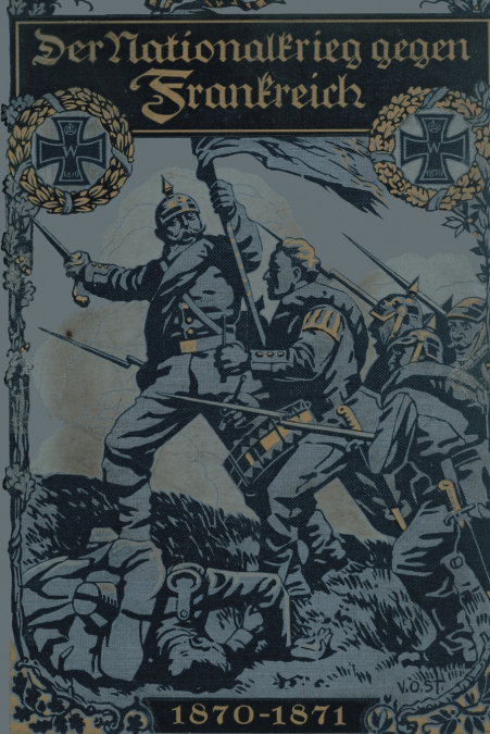 Der Nationalkrieg Gegen Frankreich 1870-1871