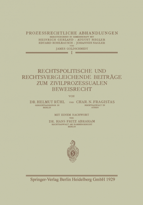 Rechtspolitische Und Rechtsvergleichende Beitrage Zum Zivilprozessualen Beweisrecht