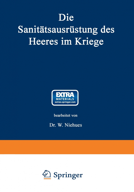 Die Sanitatsausrustung Des Heeres Im Kriege