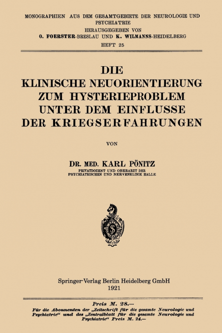 Die Klinische Neuorientierung Zum Hysterieproblem Unter Dem Einflusse Der Kriegserfahrungen