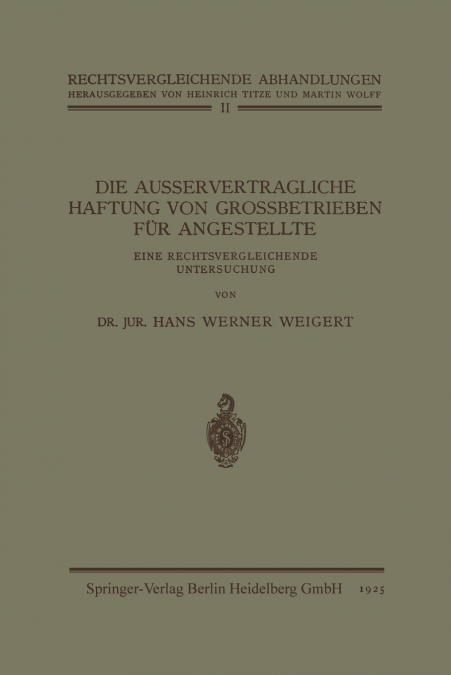 Die Ausservertragliche Haftung Von Grossbetrieben Fur Angestellte