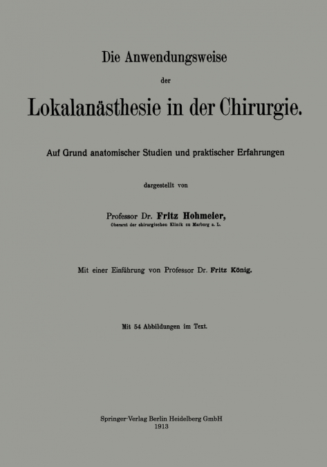 Die Anwendungsweise Der Lokalanasthesie in Der Chirurgie