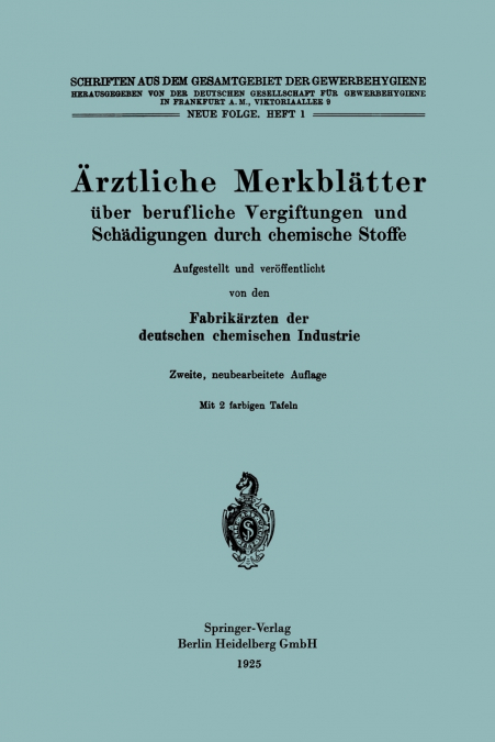 Arztliche Merkblatter Uber Berufliche Vergiftungen Und Schadigungen Durch Chemische Stoffe