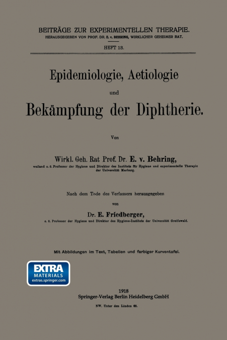 Epidemiologie, Aetiologie Und Bekampfung Der Diphtherie