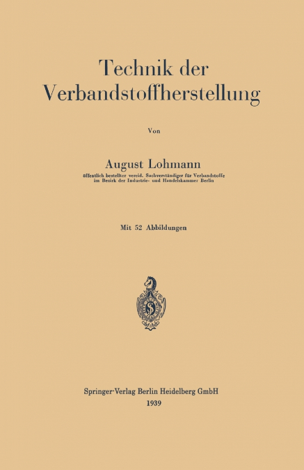 Technik Der Verbandstoffherstellung
