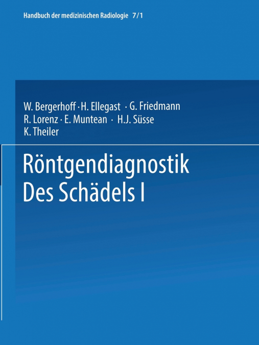 Rontgendiagnostik Des Schadels I / Roentgen Diagnosis of the Skull I