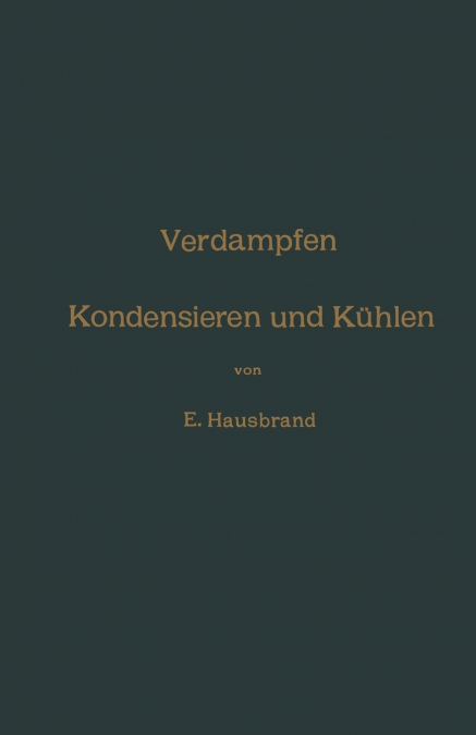 Verdampfen, Kondensieren Und Kuhlen