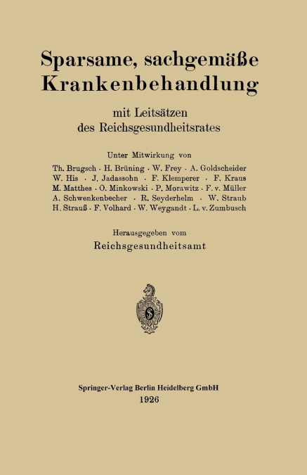 Sparsame, Sachgemasse Krankenbehandlung Mit Leitsatzen Des Reichsgesundheitsrates