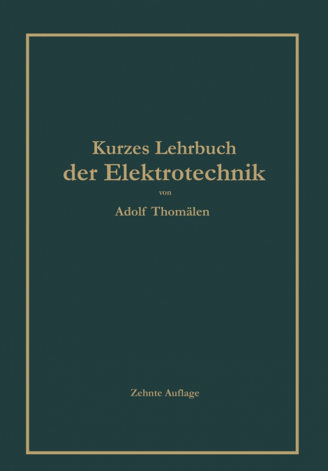 Kurzes Lehrbuch Der Elektrotechnik