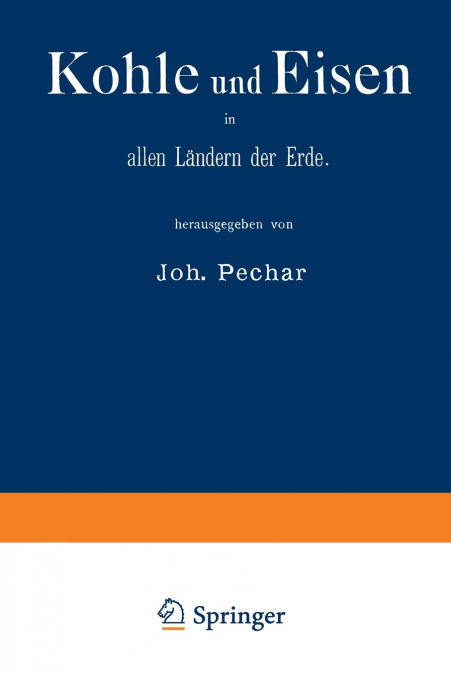 Kohle Und Eisen in Allen Landern Der Erde