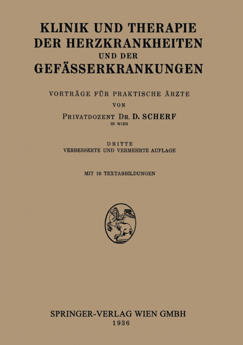 Klinik Und Therapie Der Herzkrankheiten Und Der Gefasserkrankungen