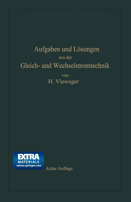 Aufgaben Und Losungen Aus Der Gleich- Und Wechselstromtechnik