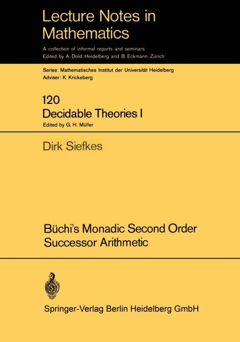 Buchi’s Monadic Second Order Successor Arithmetic