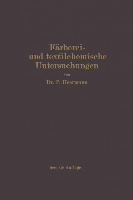 Farberei- Und Textilchemische Untersuchungen