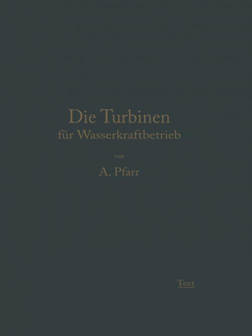 Die Turbinen für Wasserkraftbetrieb