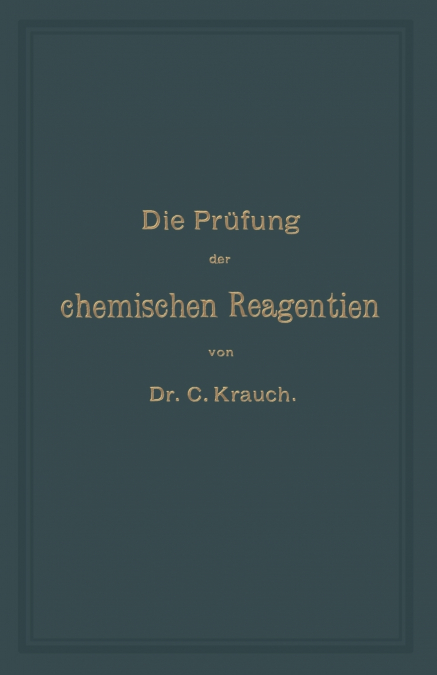 Die Prufung Der Chemischen Reagentien Auf Reinheit