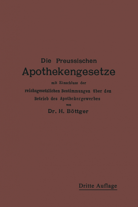 Die Preussischen Apothekengesetze